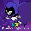 Teen Titans Go: Ravens Nightmare