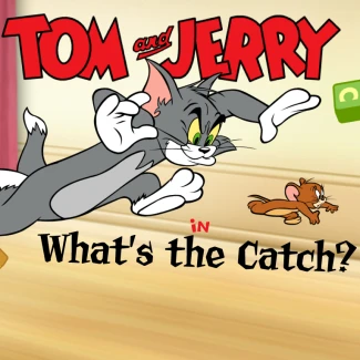 Tom & Jerry What's the Catch
